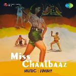 Miss Chaalbaaz - Shobha Gurtu Song Download